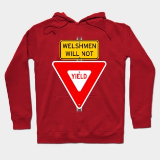 Welshmen Will Not Yield Hoodie